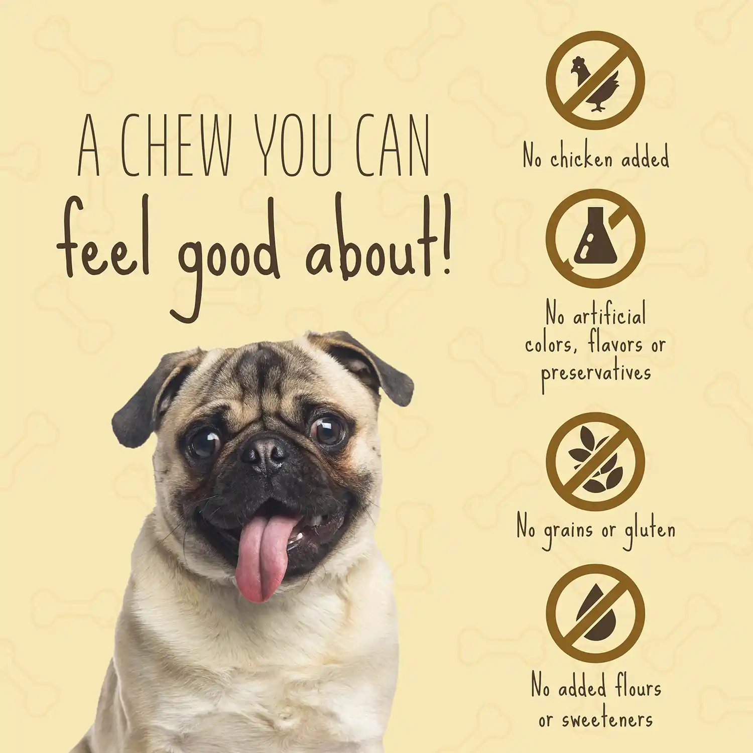 A CHEW YOU CAN feel good about!