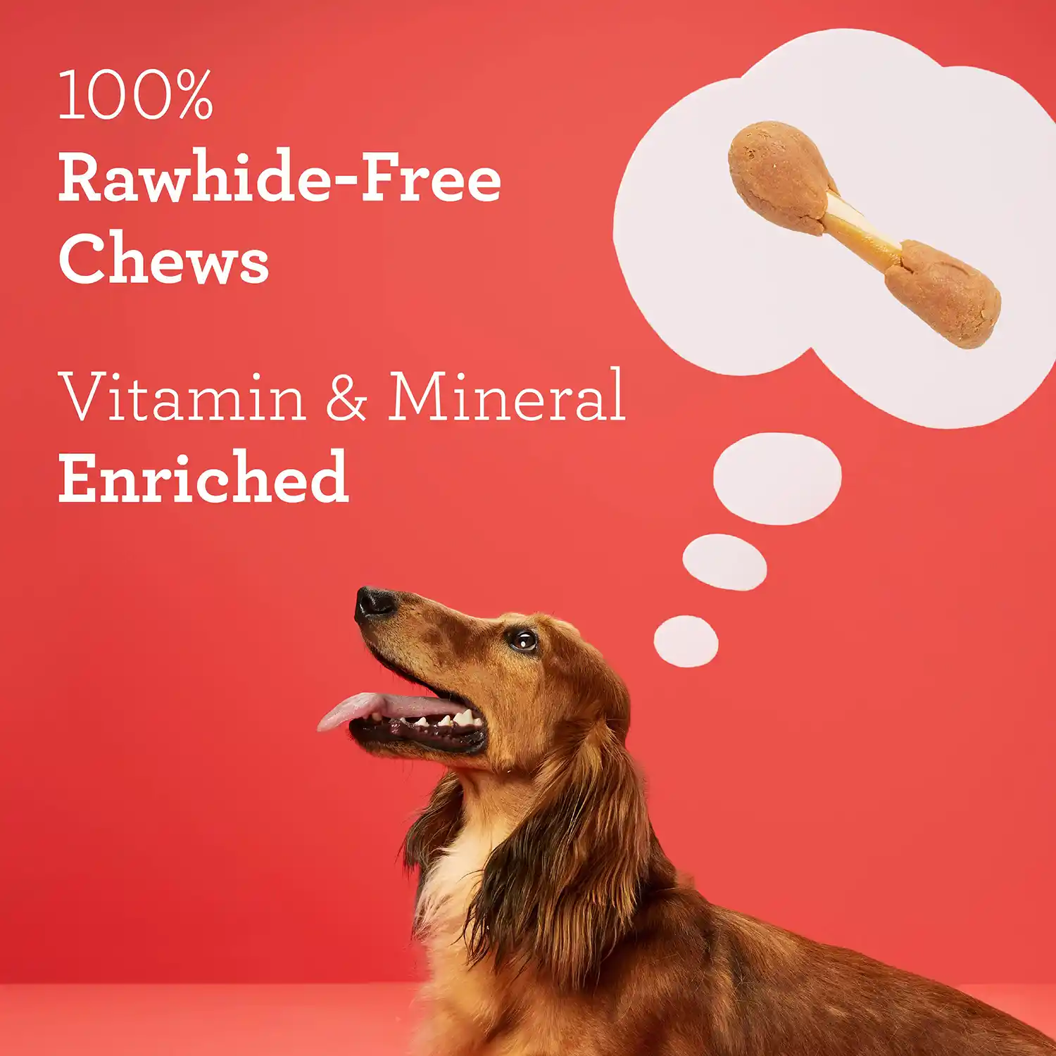 100% Rawhide-Free Chews Vitamin & Mineral Enriched