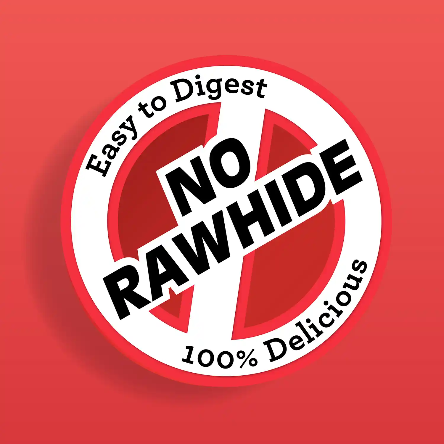 Easy to Digest - No Rawhide - 100% Delicious