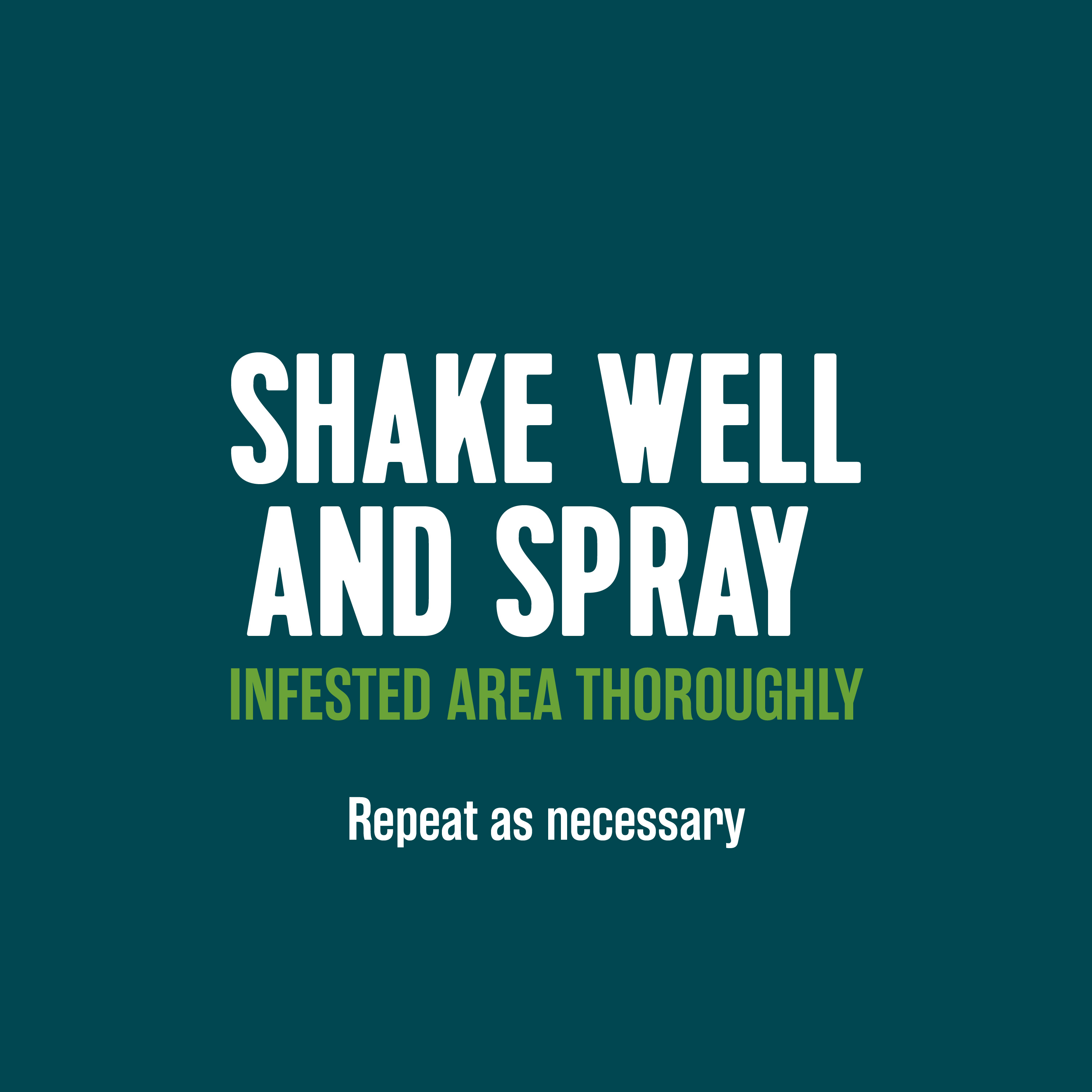 Shake Well and Spray Infested Area Thoroughly 