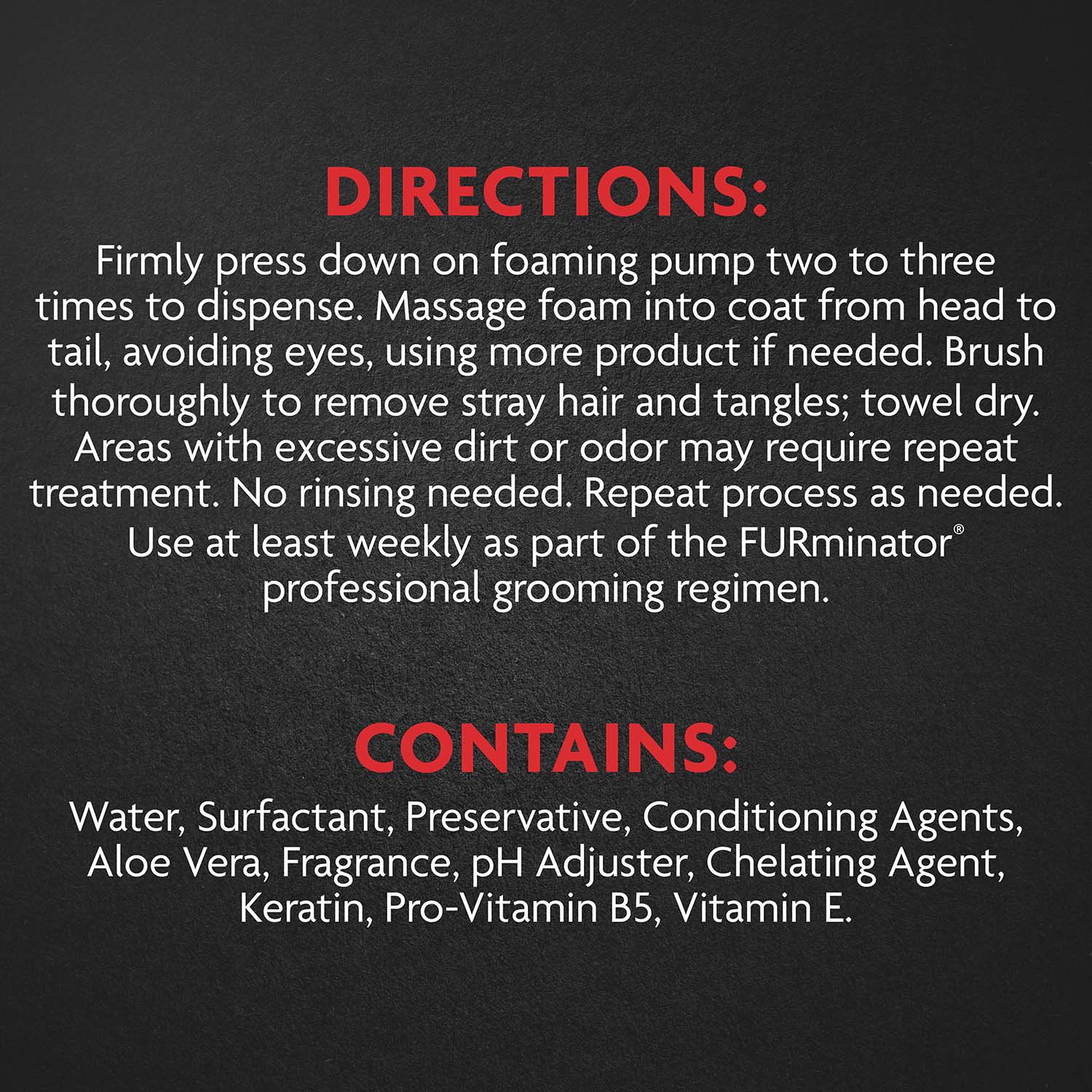 P-93359 Rinse-Free deShedding Foaming Shampoo for Cats, 8.5 oz Directions for Use