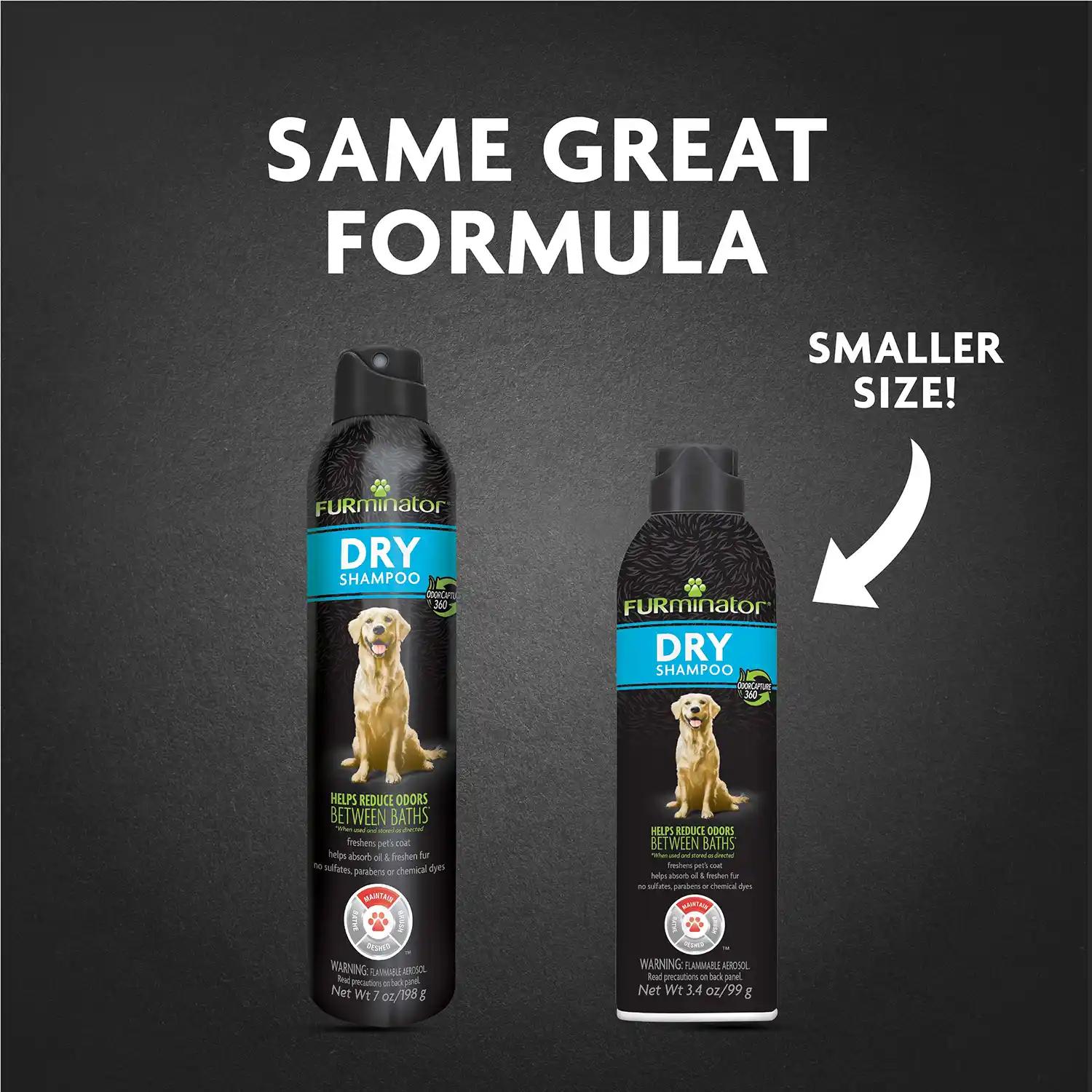 SAME GREAT FORMULA SMALLER SIZE!