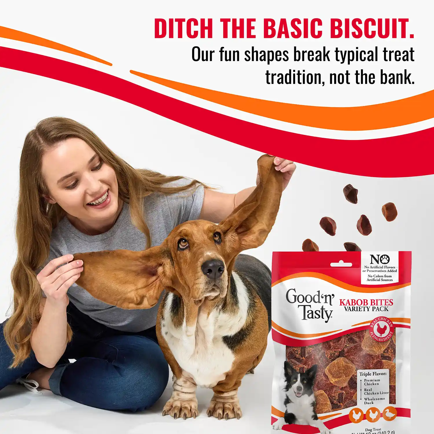 DITCH THE BASIC BISCUIT. Our fun shapes break typical treat tradition, not the bank.