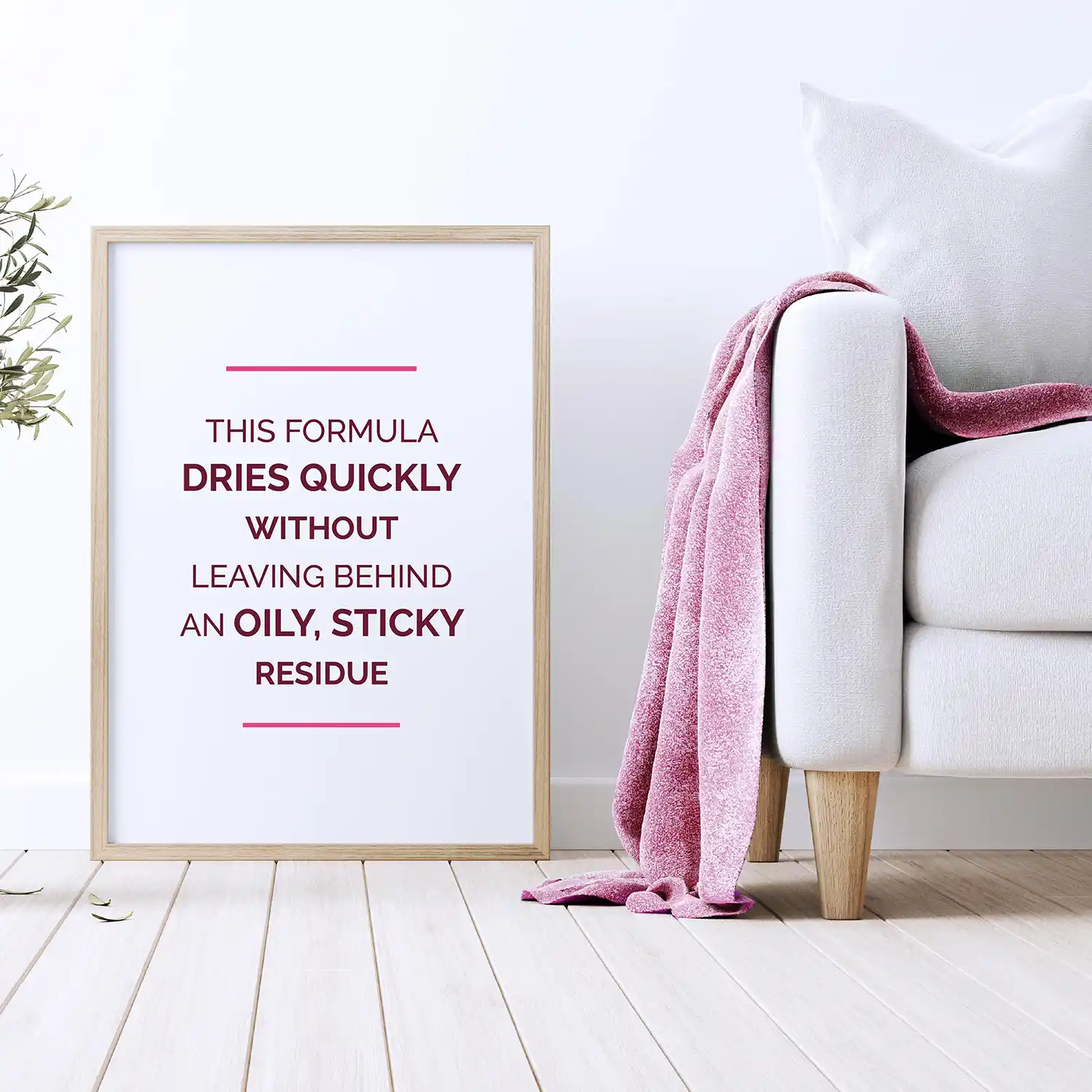 Quickly Dries without oily sticky residue