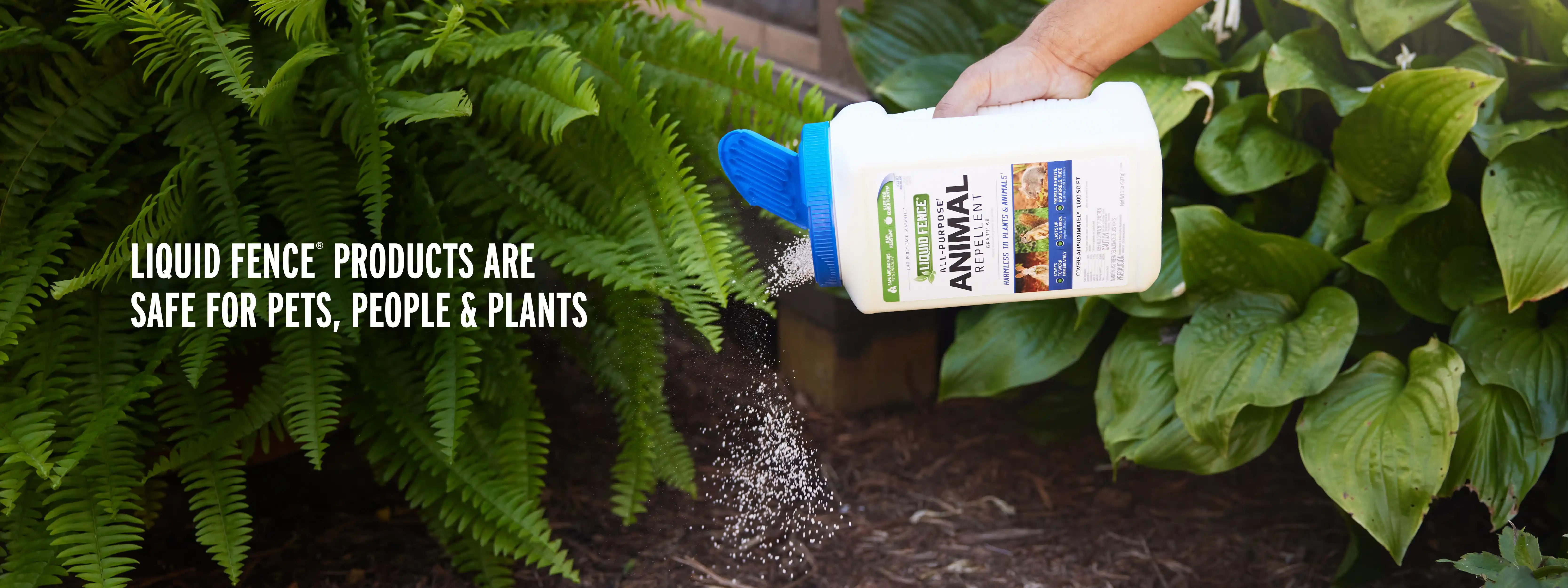 Liquid Fence Products Are Safe For Pets, People & Plante