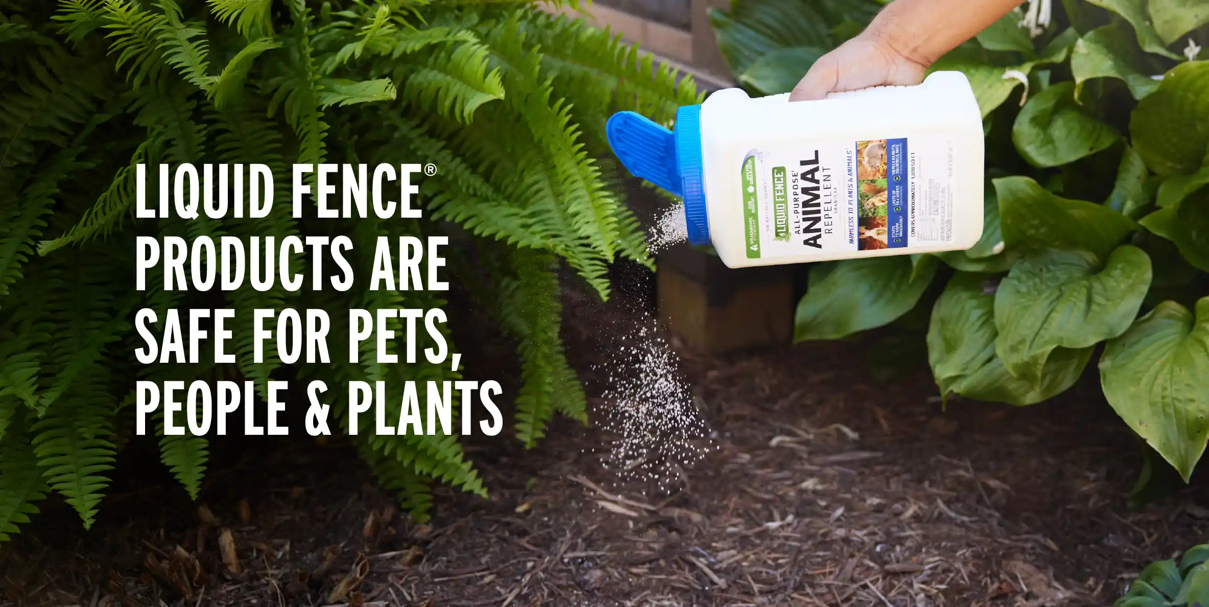 Liquid Fence Products Are Safe For Pets, People & Plante