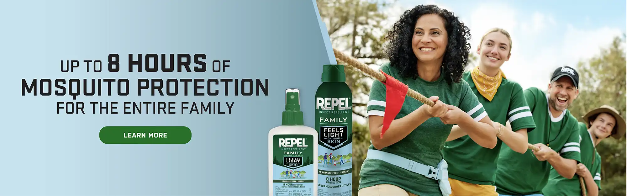up to 8 hours of mosquito protection for the entire family - learn more