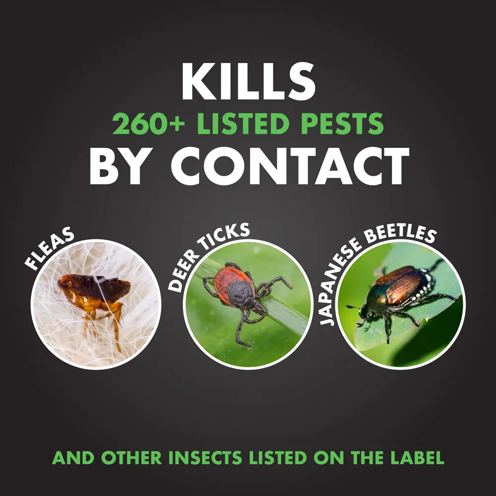 Kills 260+ Listed Pests By Contact: Fleas, Deer Ticks, Japanese Beetles, and Other Insects Listed on the Label