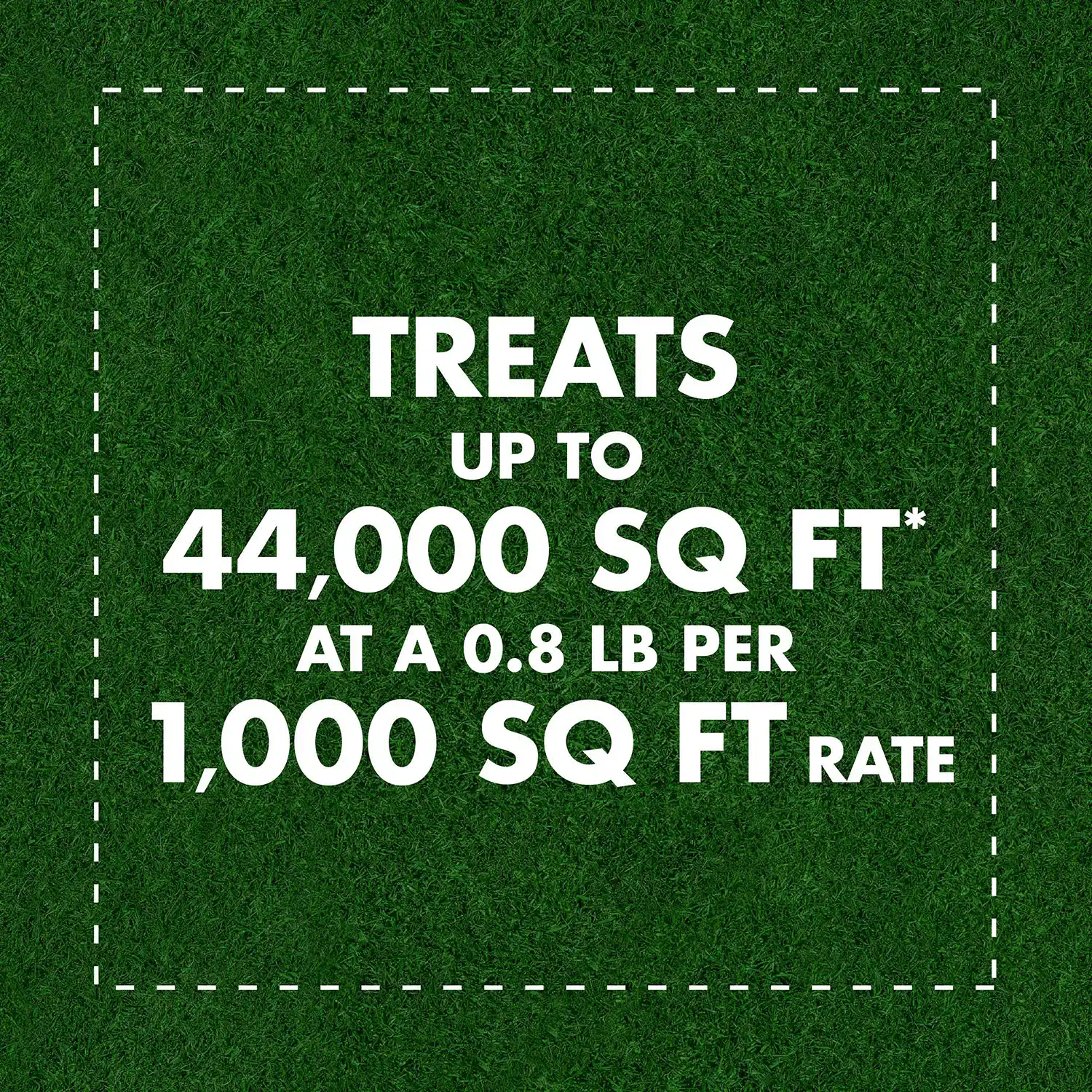 TREATS UP TO 44,000 SQ FT AT A 0.8 LB PER 1,000 SO FT RATE