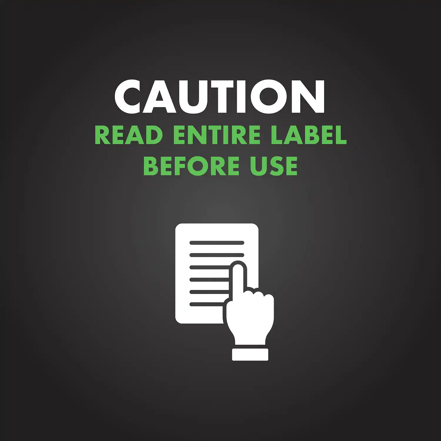 CAUTION READ ENTIRE LABEL BEFORE USE