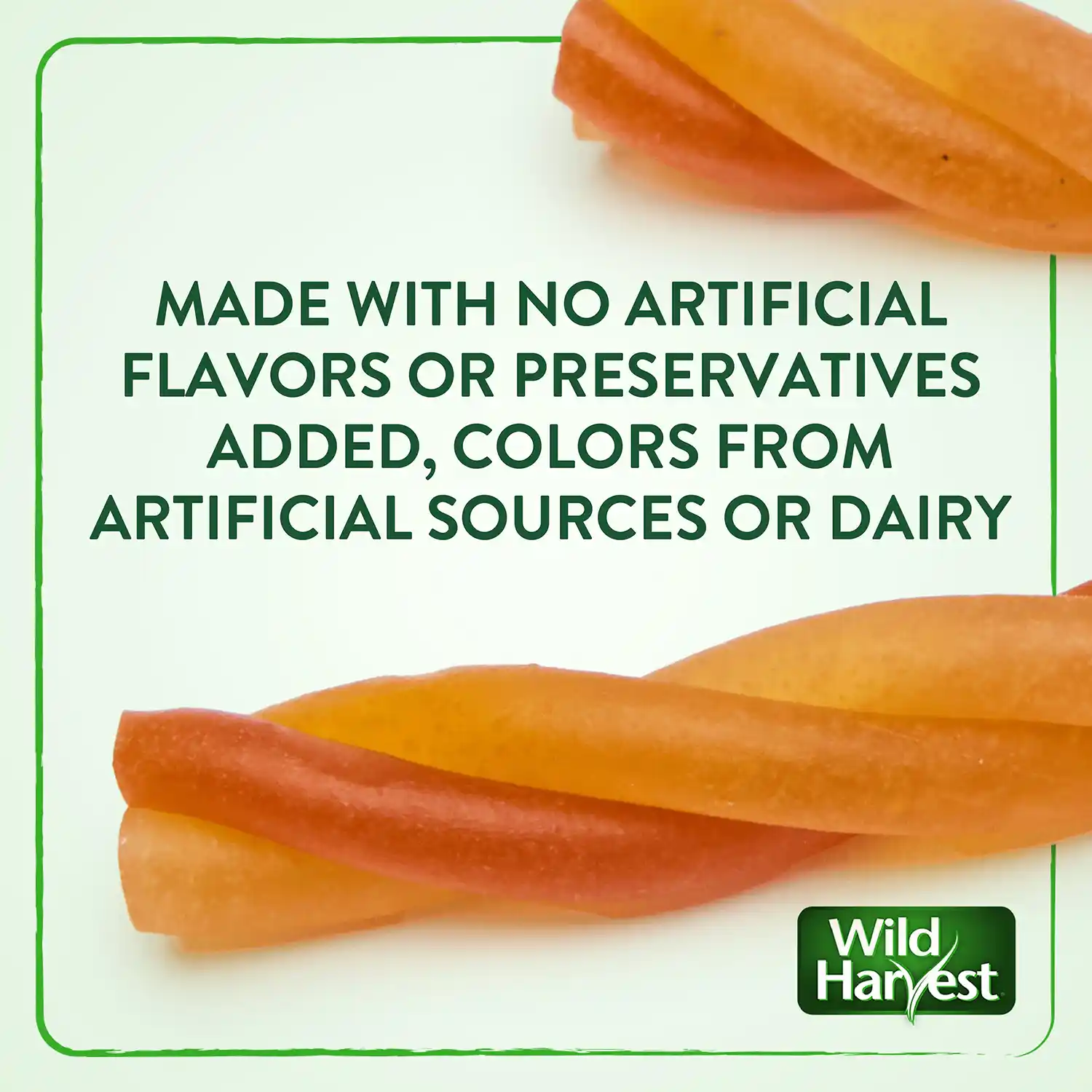 MADE WITH NO ARTIFICIAL FLAVORS OR PRESERVATIVES ADDED, COLORS FROM ARTIFICIAL SOURCES OR DAIRY